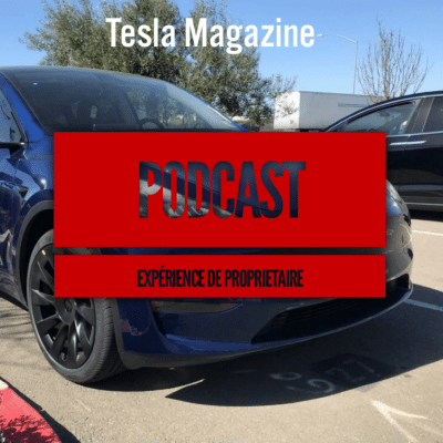 PODCAST #1: Partage d’expérience d’un multi-propriétaire de Tesla