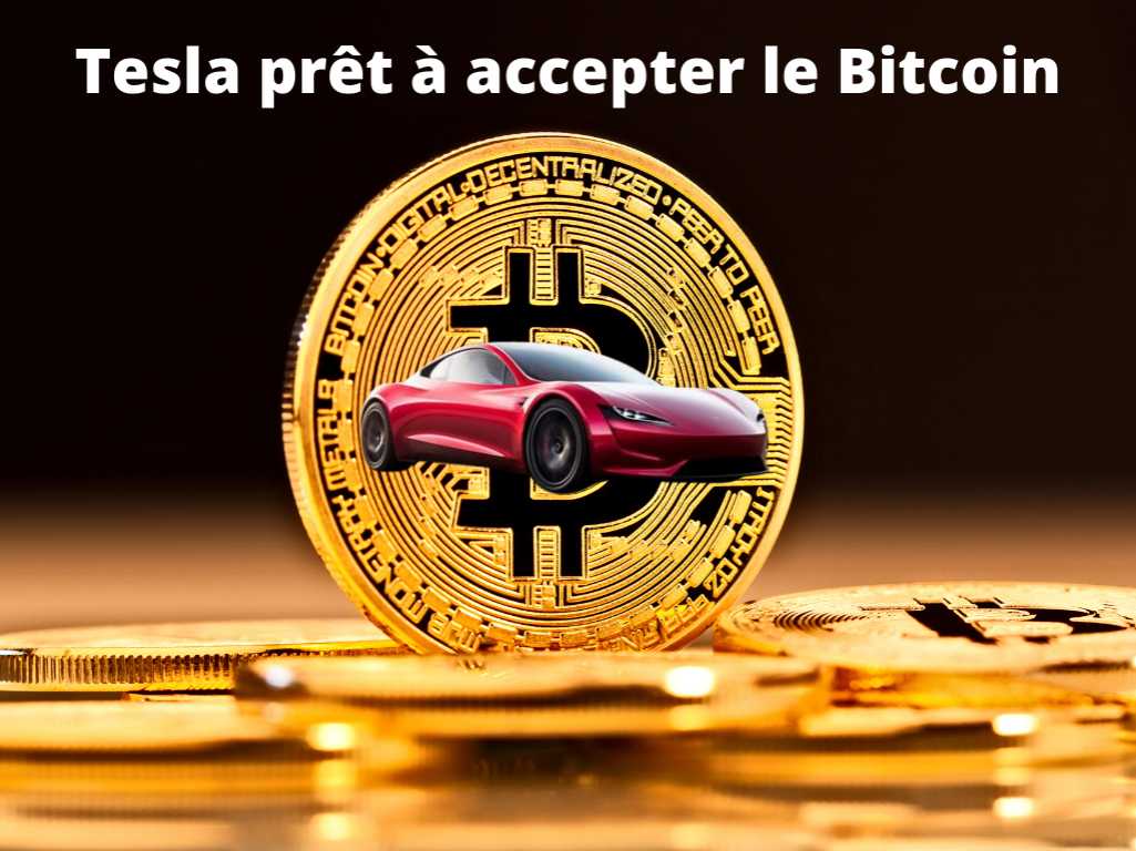 Tesla pret a accepter le Bitcoin