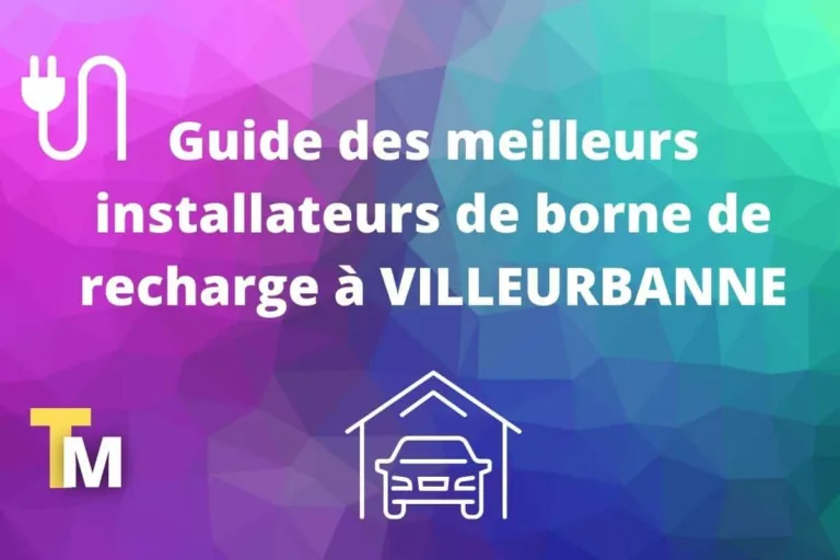 installateurs de borne de recharge VILLEURBANNE