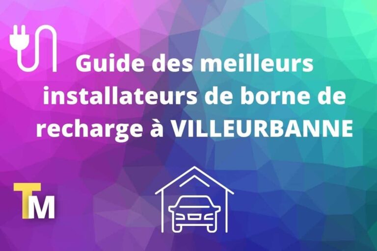 Guide bornes de recharge et installateurs à Villeurbanne