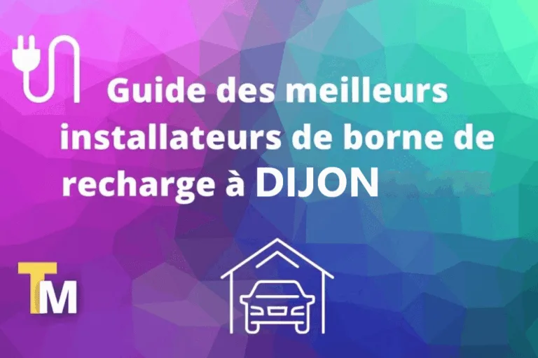 Installer une borne de recharge à Dijon en 2026 : prix, aides et installateurs IRVE certifiés
