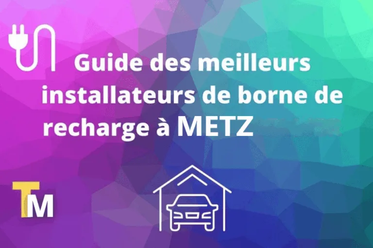 Installer une borne de recharge à Metz en 2026 : prix, aides et installateurs IRVE certifiés