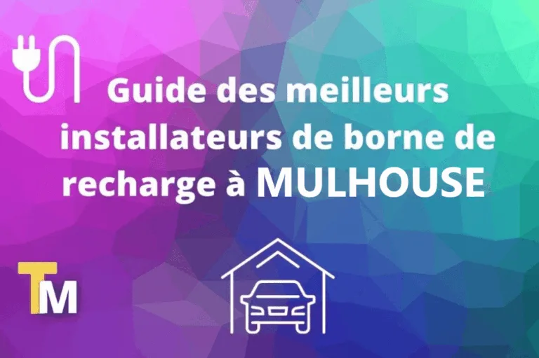 Quel est le meilleur installateur de bornes à Mulhouse ?