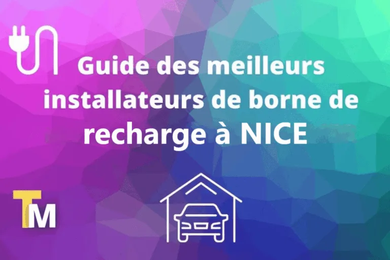 Quel est le Meilleur Installateur de Bornes de Recharge à Nice ?