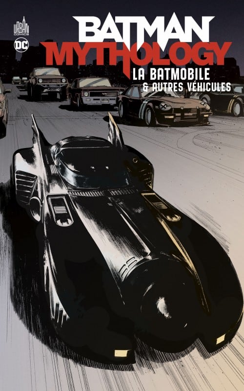 Illustration de la couverture de l'ablum Batman Mythology - la Batmobile et autres véhicules, chez Urban Comics