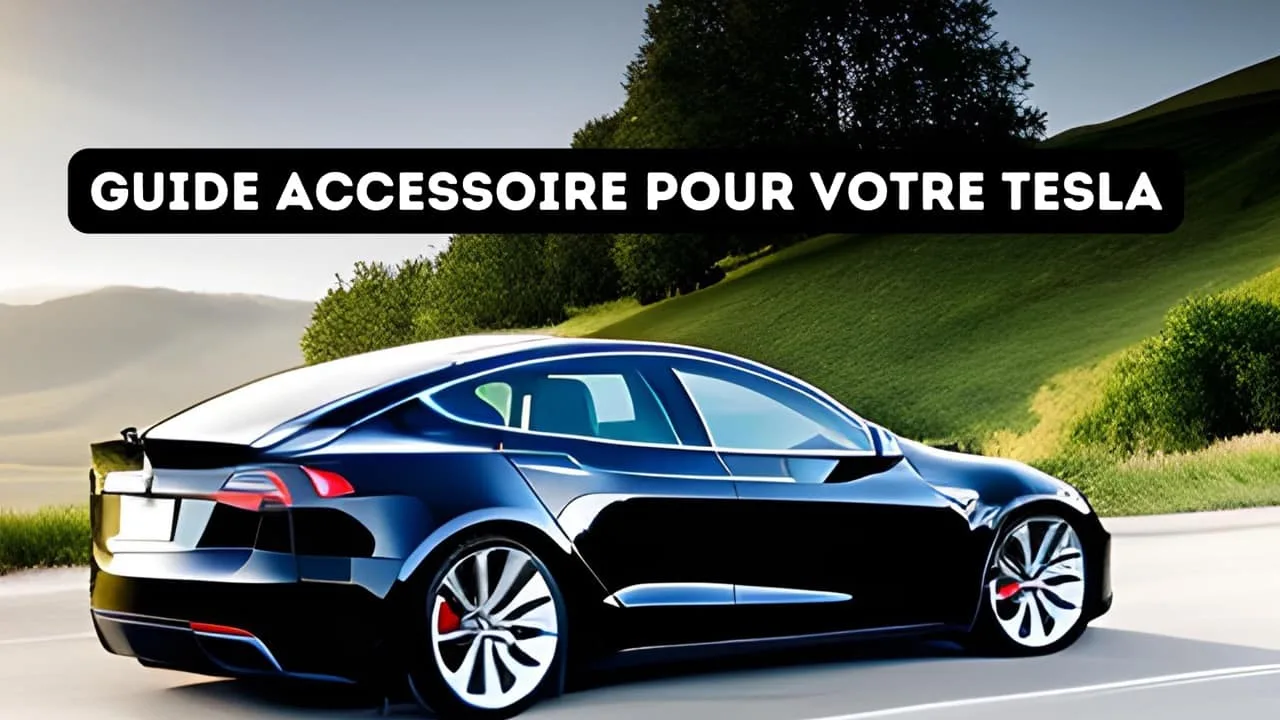 Visuel « Guide accessoire pour votre Tesla » avec une Tesla Model 3 noire