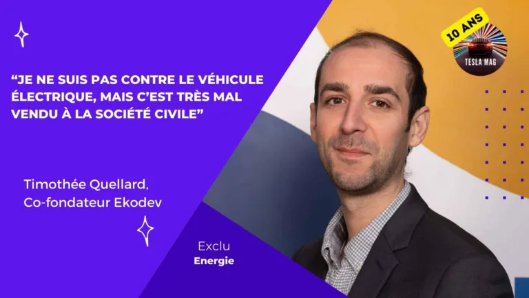 “Je ne suis pas contre le véhicule électrique, mais c’est très mal vendu à la société civile”, Timothée Quellard tire la sonnette d’alarme