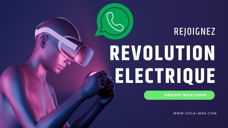 Tesla Mag Lance le Groupe WhatsApp “Révolution Électrique”