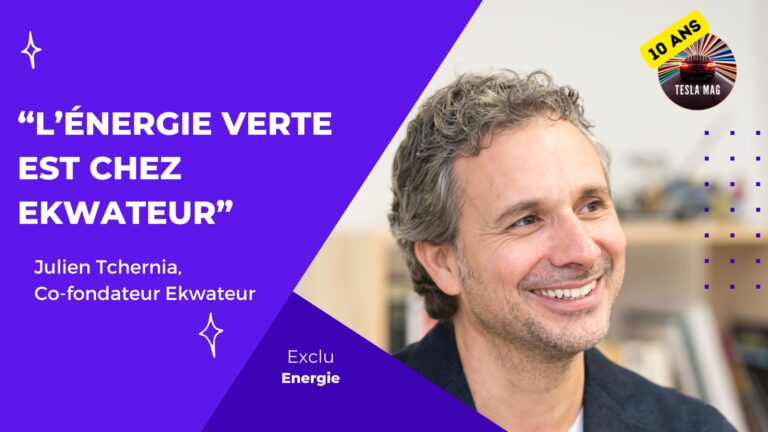 Interview avec Julien Tchernia, Co-fondateur d’Ekwateur : L’Innovation au Service de l’Énergie Verte