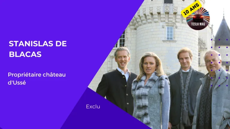 Interview Exclusive avec Stanislas de Blacas, Héritier du Château d&rsquo;Ussé