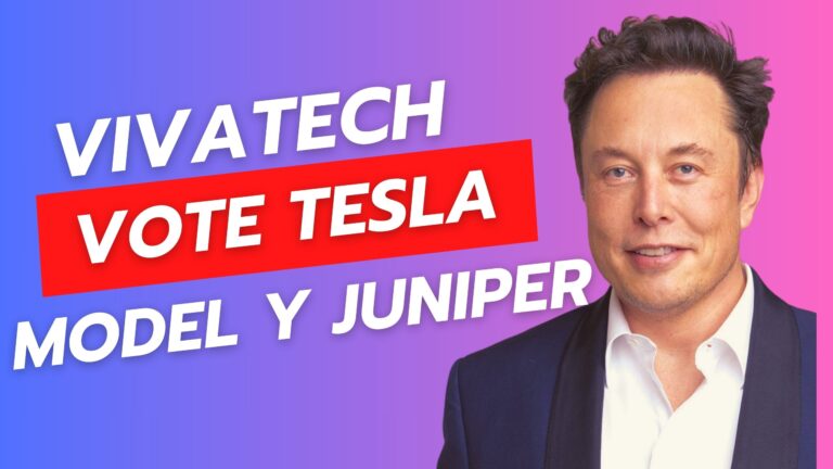 Vivatech, Vote at Tesla and Tesla Model Y Juniper